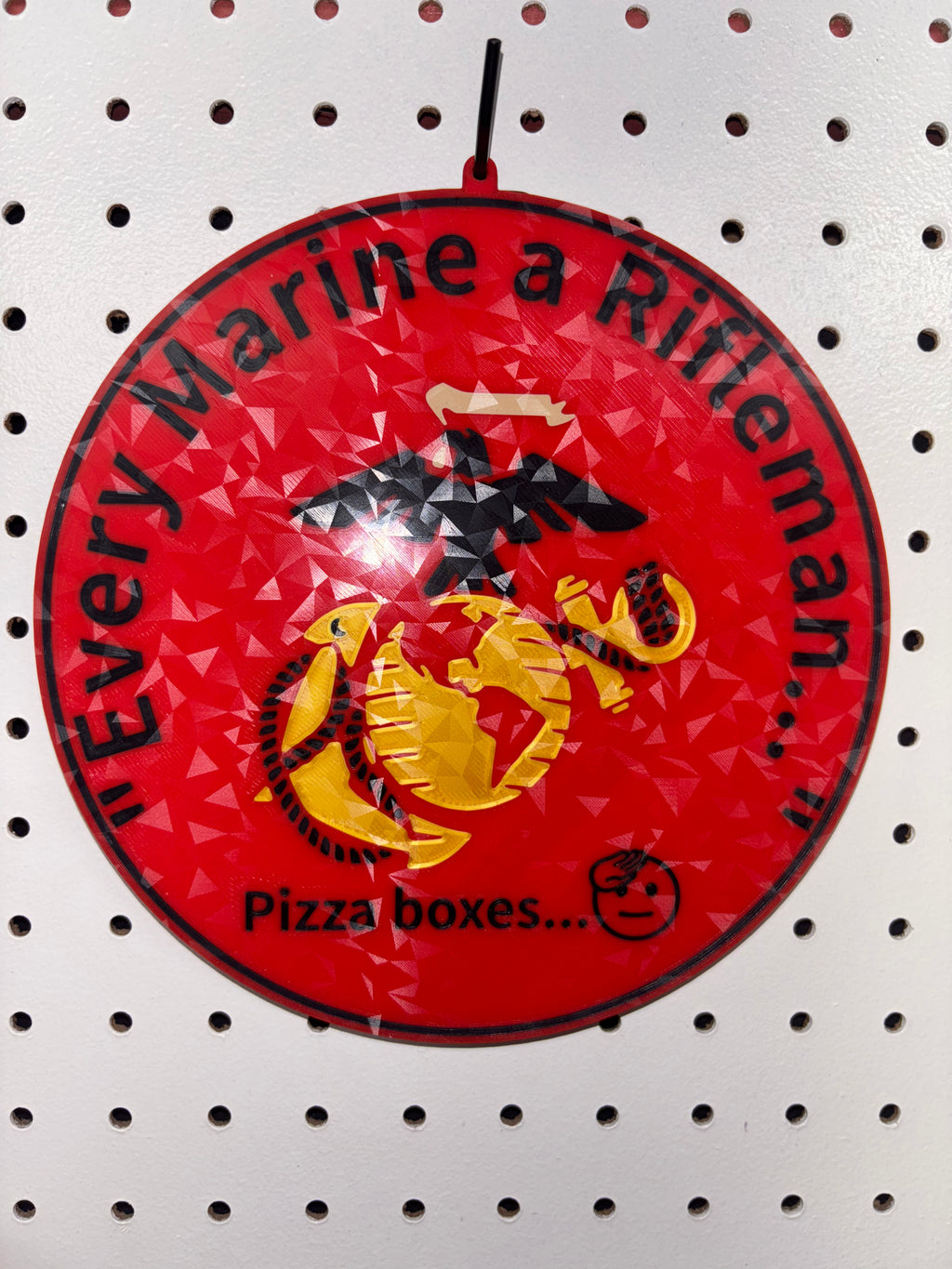 "Every Marine A Riflemen" 3D Printed Sign