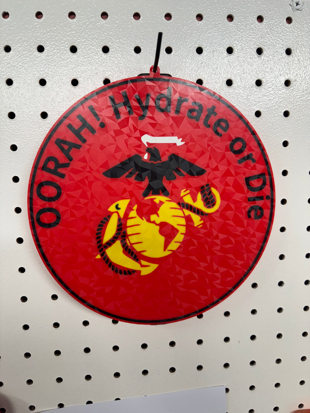 "Oorah! Hydrate or Die" 3D Printed Sign- USMC Signs