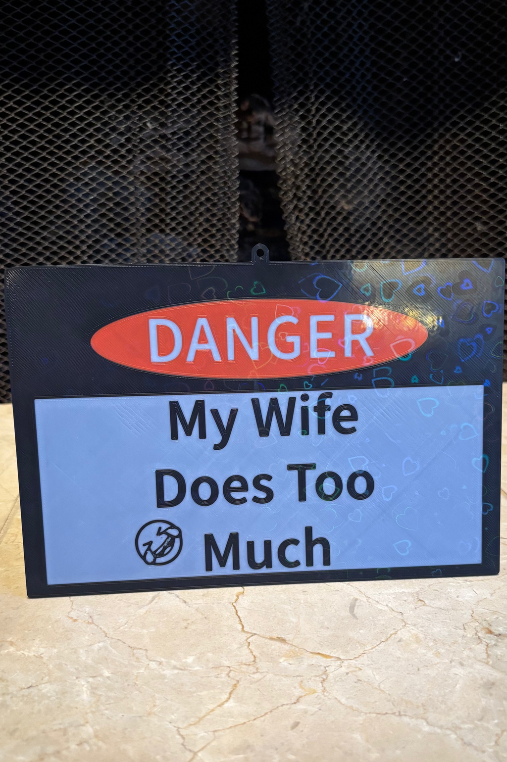 "My Husband/Wife Does Too Much" Funny Couples 3D Sign