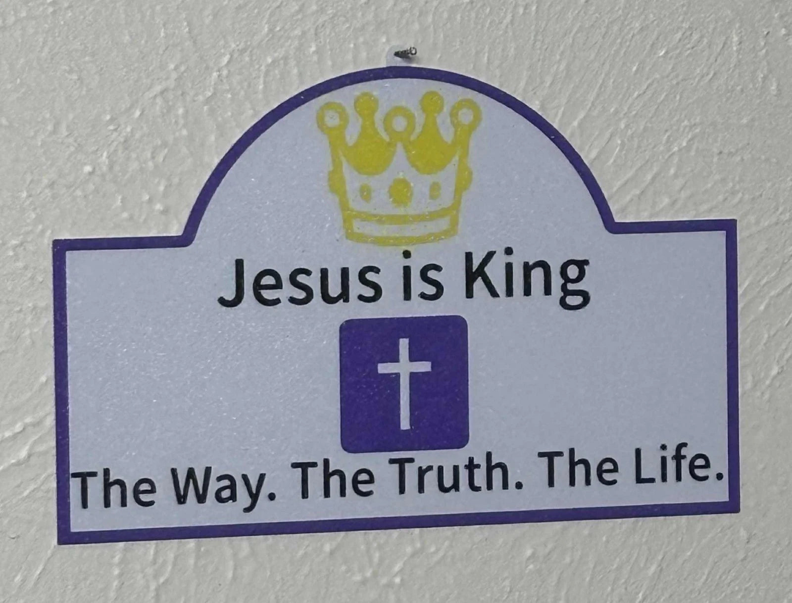 Jesus is King Sign- UV Fade proof (3D Printed)