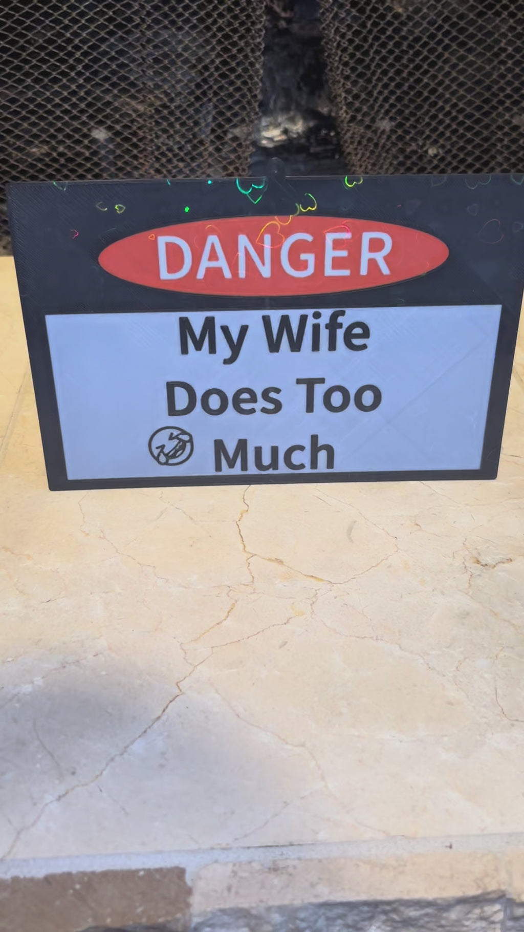 "My Husband/Wife Does Too Much" Funny Couples 3D Sign