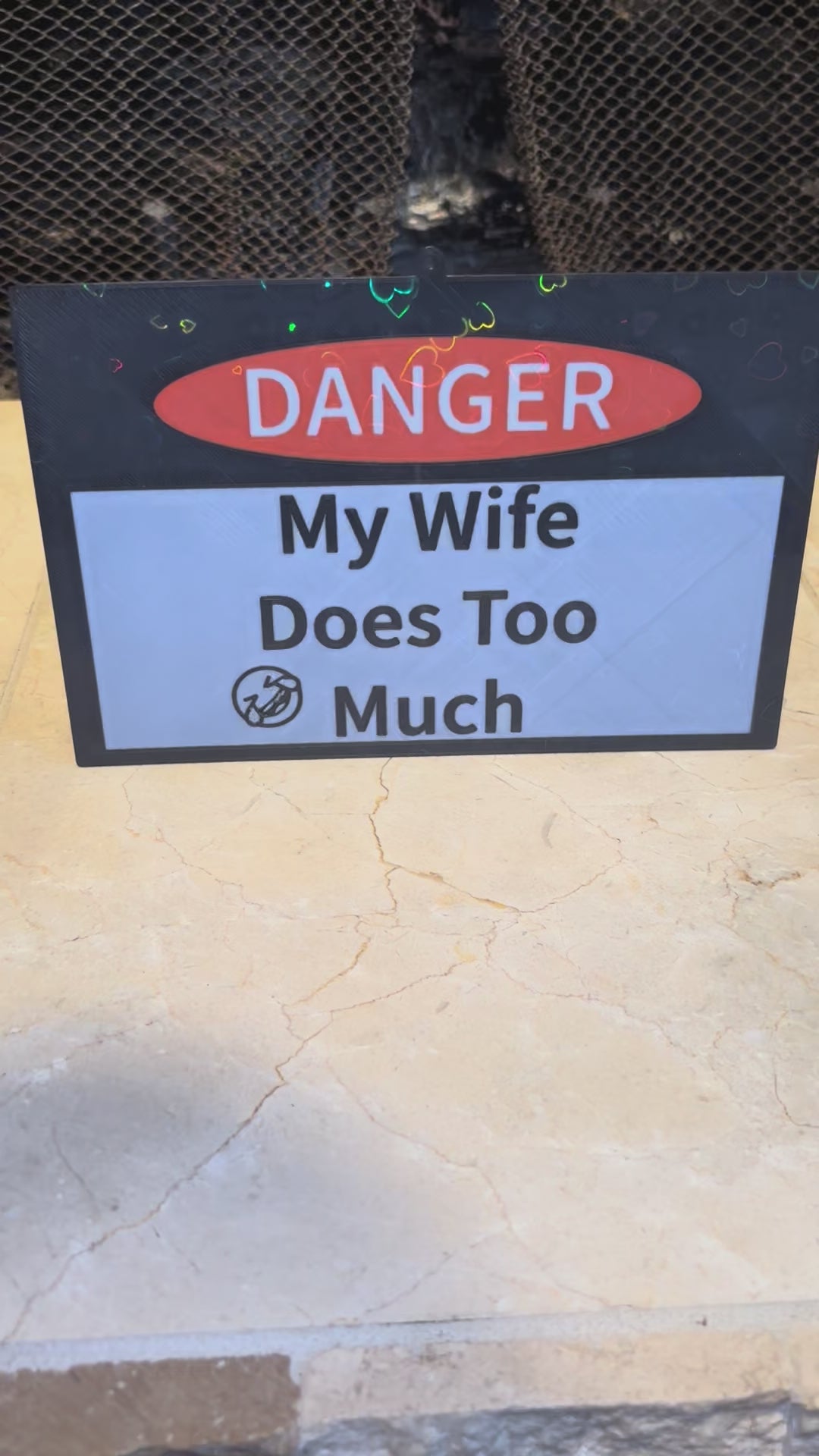 "My Husband/Wife Does Too Much" Funny Couples 3D Sign
